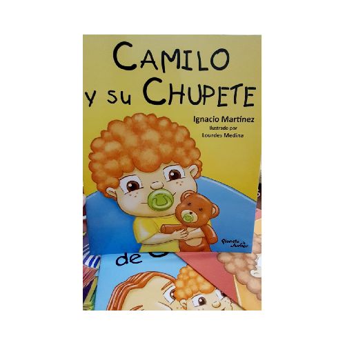 LIBRO CAMILO Y SU CHUPETE - IGNACIO MARTINEZ