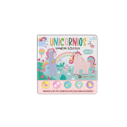 Libro Unicornios Sonidos Squishy 